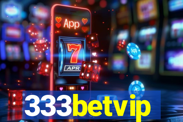 333betvip