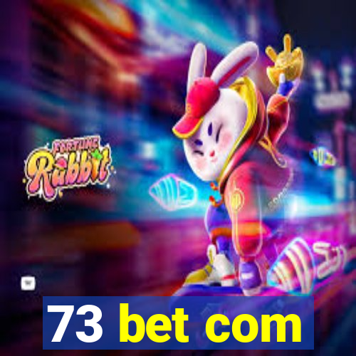 73 bet com