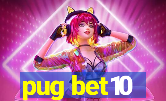 pug bet10