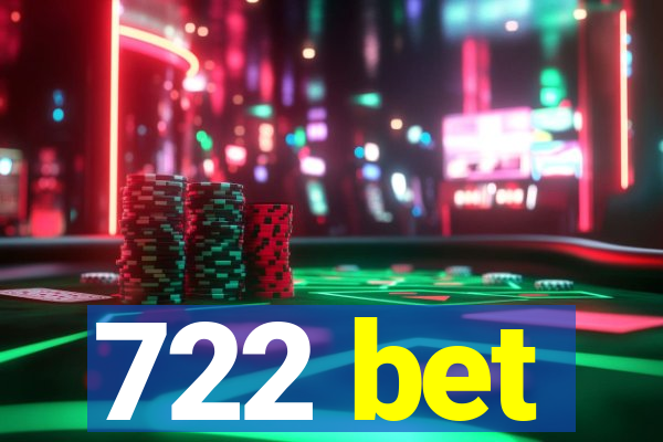 722 bet