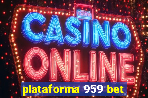 plataforma 959 bet