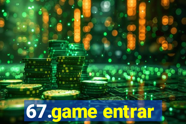 67.game entrar