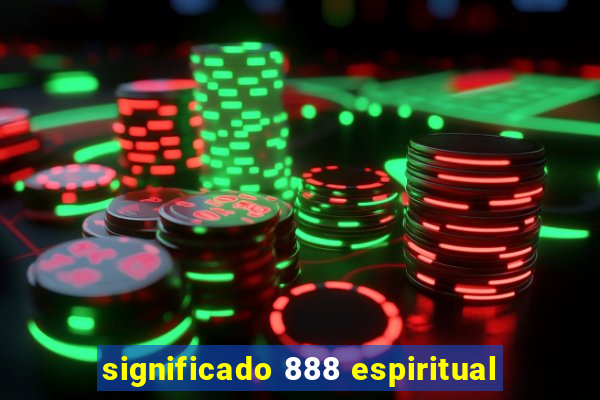 significado 888 espiritual