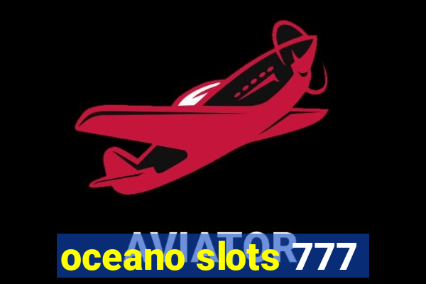 oceano slots 777