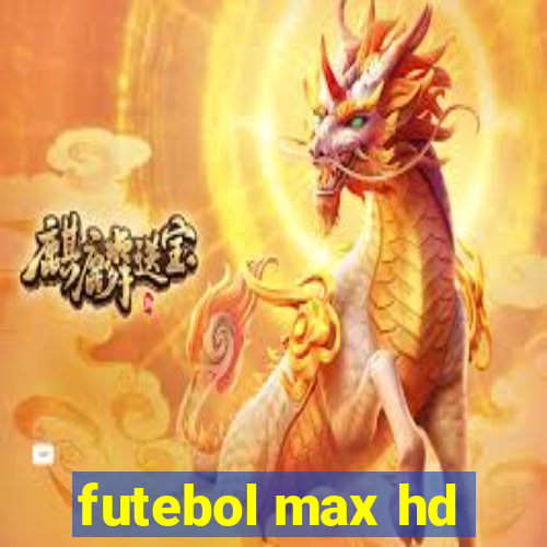 futebol max hd