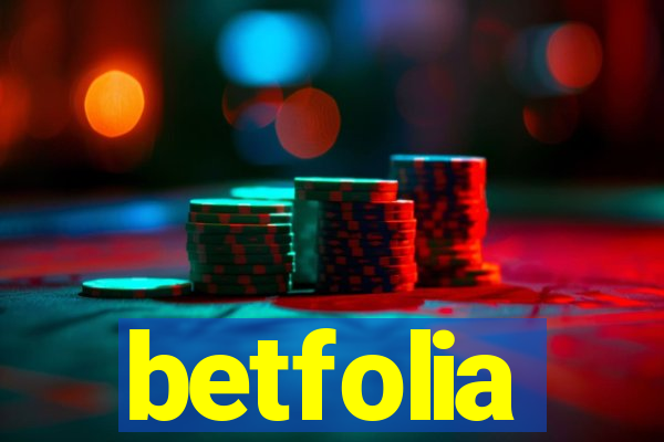 betfolia