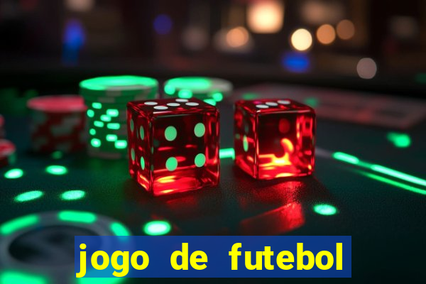 jogo de futebol com dinheiro infinito