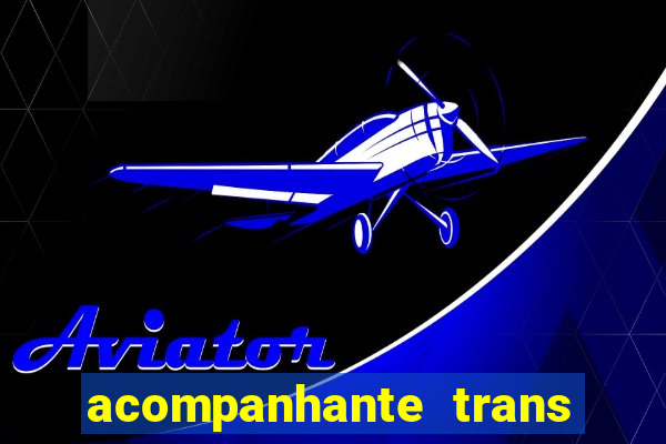 acompanhante trans de santos