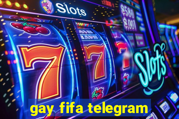 gay fifa telegram