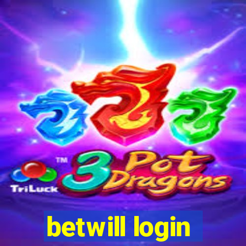 betwill login