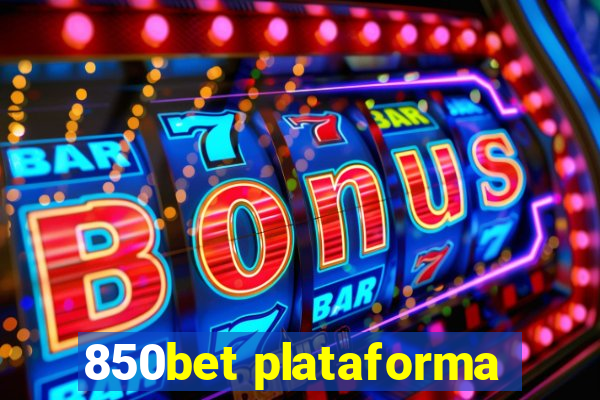 850bet plataforma