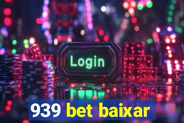 939 bet baixar