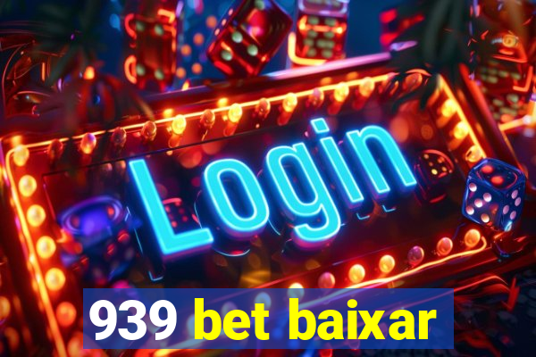 939 bet baixar