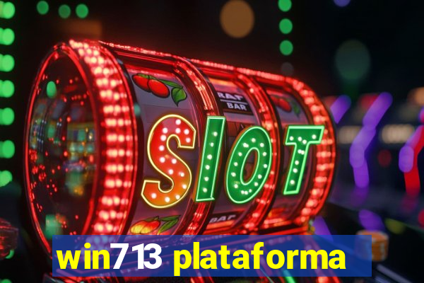 win713 plataforma