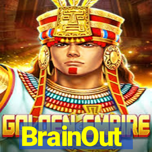 BrainOut