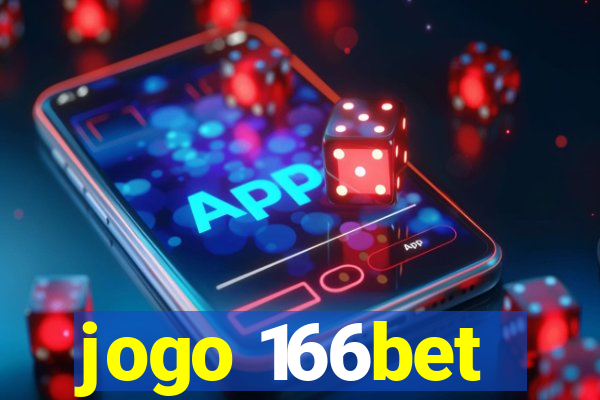 jogo 166bet