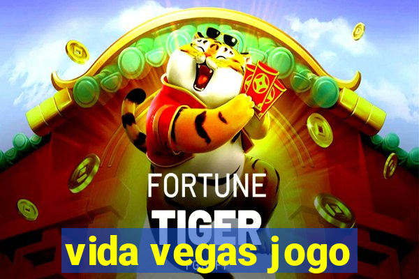 vida vegas jogo