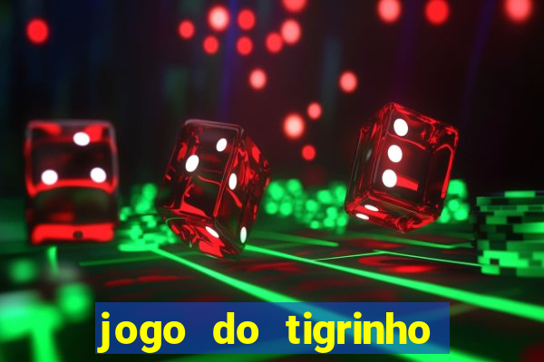 jogo do tigrinho rodadas grátis