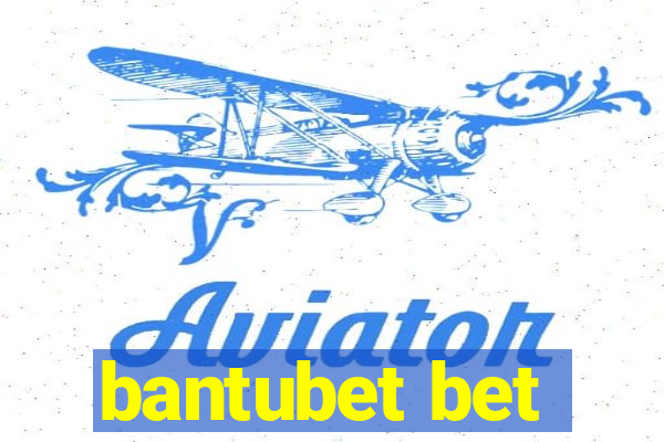 bantubet bet