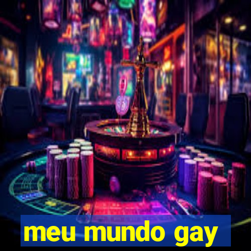 meu mundo gay