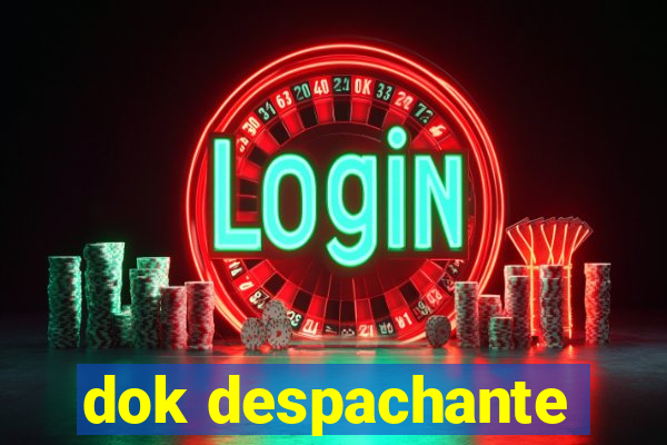 dok despachante