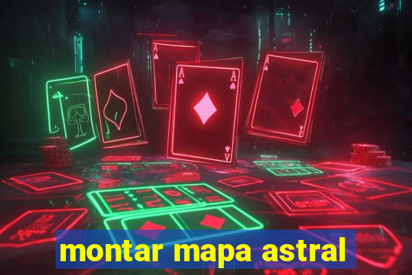 montar mapa astral