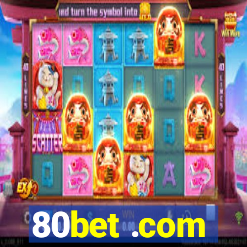 80bet .com