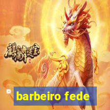 barbeiro fede