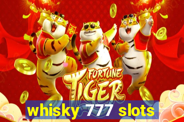 whisky 777 slots