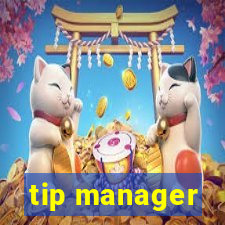 tip manager