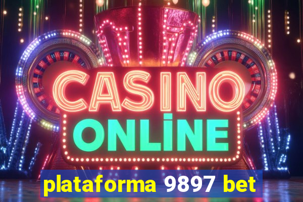 plataforma 9897 bet