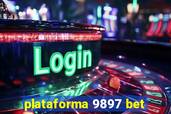 plataforma 9897 bet