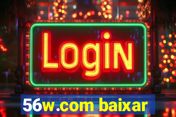 56w.com baixar