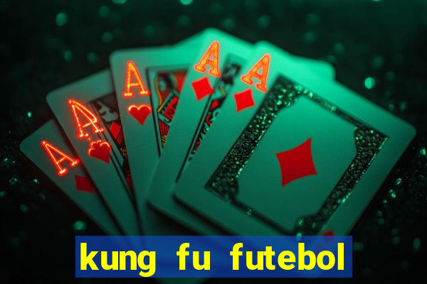 kung fu futebol clube assistir online