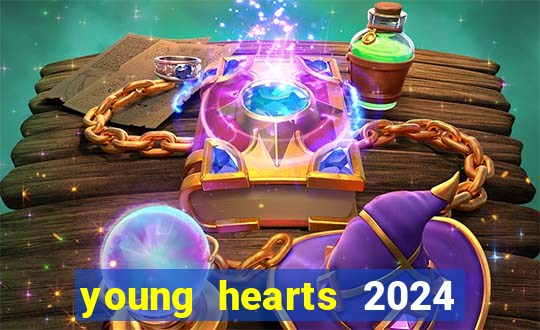 young hearts 2024 assistir online dublado