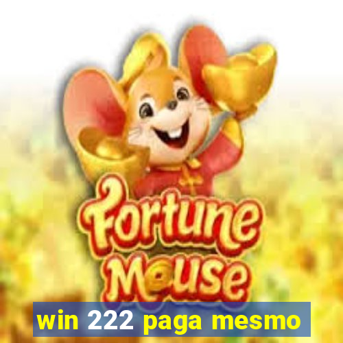 win 222 paga mesmo