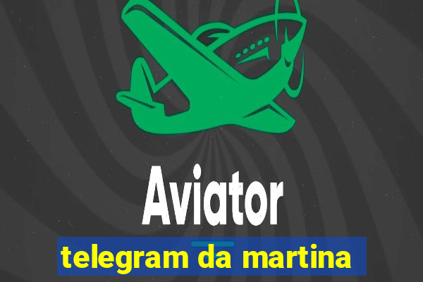 telegram da martina