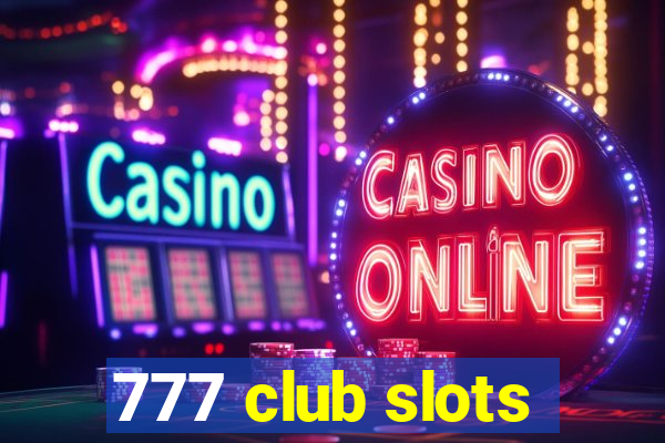 777 club slots