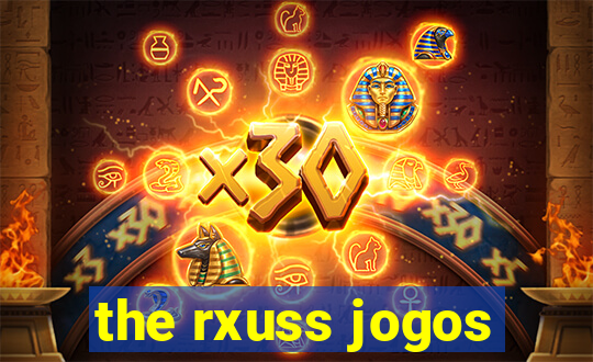 the rxuss jogos