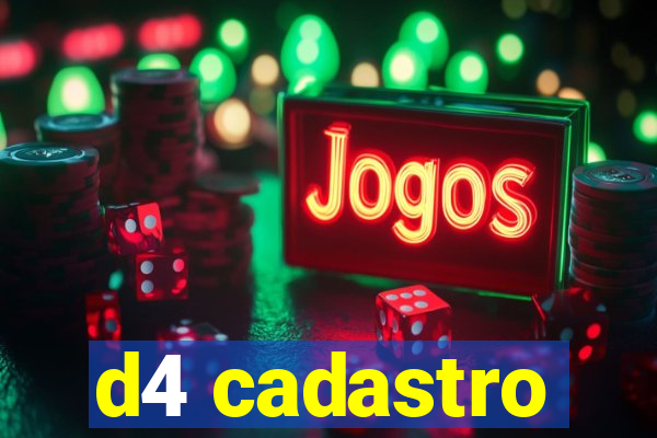 d4 cadastro