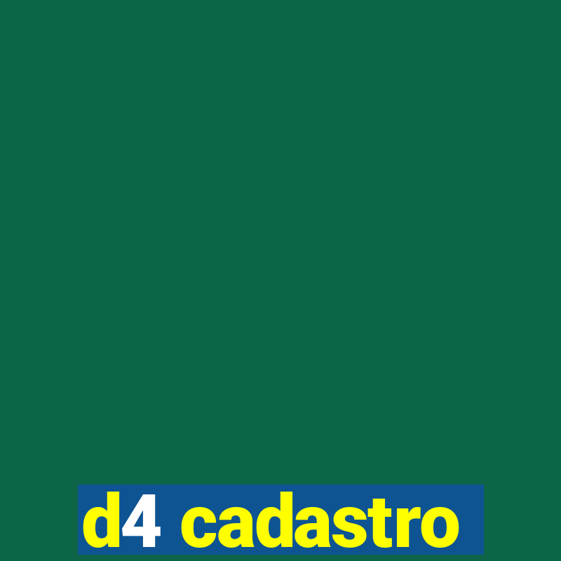 d4 cadastro