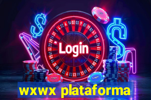 wxwx plataforma