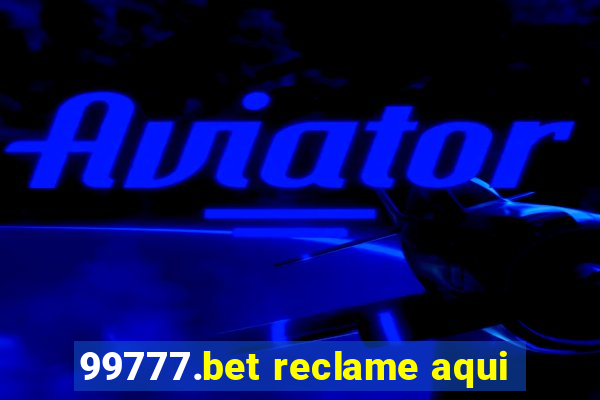 99777.bet reclame aqui