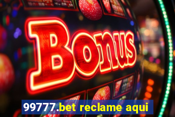 99777.bet reclame aqui