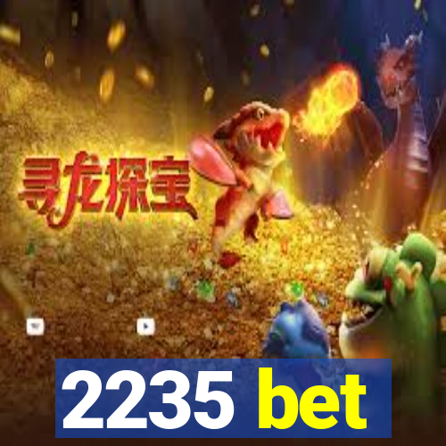 2235 bet