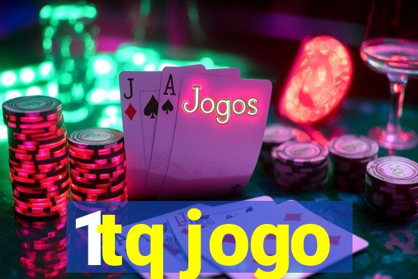 1tq jogo