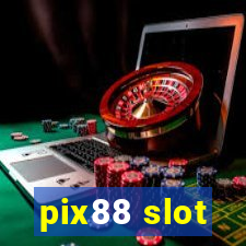 pix88 slot