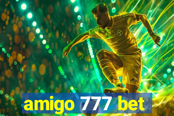 amigo 777 bet