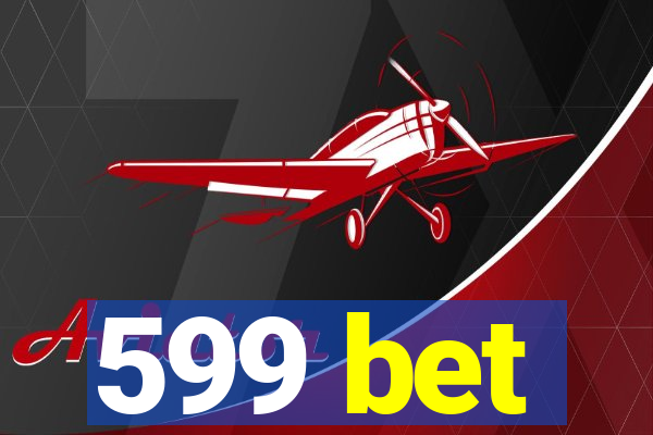 599 bet