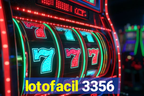 lotofacil 3356